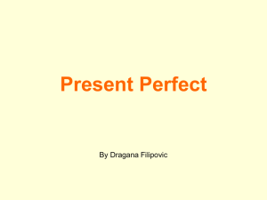 Present Perfect By Dragana Filipovic