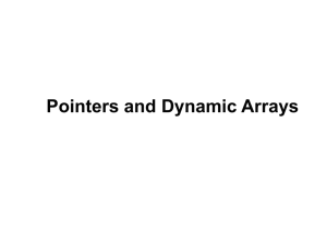 Pointers and Dynamic Arrays