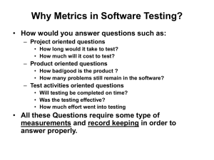 Testing Metrics and Measurement (not in textbook)