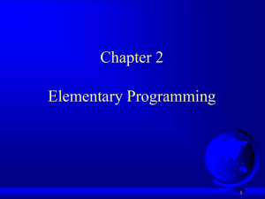 Chapter 2 Elementary Programming 1