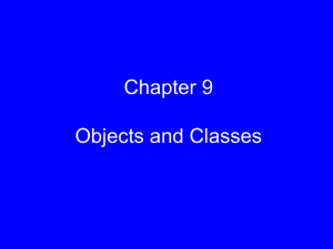 Chapter 9 Objects and Classes 1