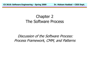 Chapter 2 The Software Process Discussion of the Software Process: