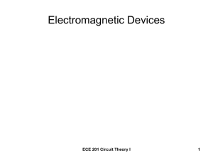 Electromagnetic Devices ECE 201 Circuit Theory I 1