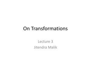 On Transformations Lecture 3 Jitendra Malik