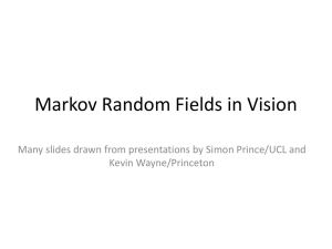 Markov Random Fields in Vision Kevin Wayne/Princeton