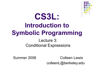 CS3L: Introduction to Symbolic Programming Lecture 3: