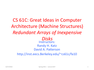 CS 61C: Great Ideas in Computer Architecture (Machine Structures) Disks