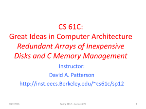 CS 61C: Great Ideas in Computer Architecture Redundant Arrays of Inexpensive