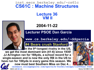 CS61C : Machine Structures Lecture 36 VM II 2004-11-22