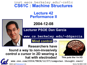 CS61C : Machine Structures Lecture 42 Performance II 2004-12-08