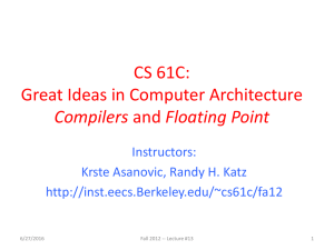 CS 61C: Great Ideas in Computer Architecture Compilers Instructors: