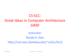 CS 61C: Great Ideas in Computer Architecture SIMD Instructor:
