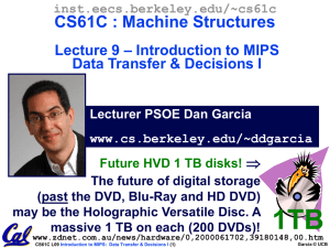 CS61C : Machine Structures – Introduction to MIPS Lecture 9