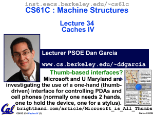 CS61C : Machine Structures Lecture 34 Caches IV 