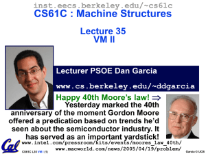 CS61C : Machine Structures Lecture 35 VM II 