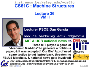CS61C : Machine Structures Lecture 36 VM II 