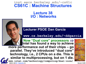 CS61C : Machine Structures Lecture 38 I/O : Networks 