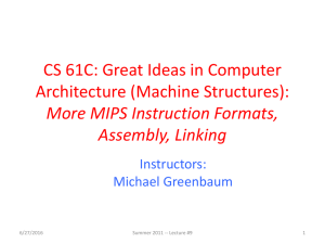 CS 61C: Great Ideas in Computer Architecture (Machine Structures): Assembly, Linking