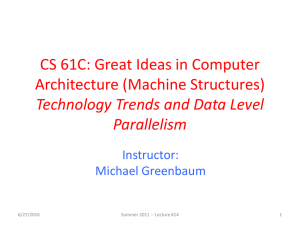 CS 61C: Great Ideas in Computer Architecture (Machine Structures) Parallelism