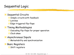 Sequential Logic  Sequential Circuits Timing Methodologies