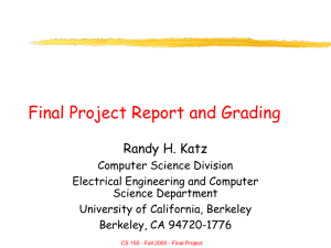 Final Project Report and Grading Randy H. Katz