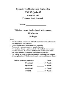CS152 Quiz #2  This is a closed book, closed notes exam.