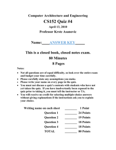 CS152 Quiz #4  Name:____ This is a closed book, closed notes exam.