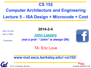 CS 152 Computer Architecture and Engineering Lecture 5