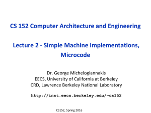 CS 152 Computer Architecture and Engineering Microcode