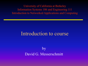 University of California at Berkeley Information Systems 106 and Engineering 111