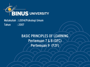 BASIC PRINCIPLES OF LEARNING Pertemuan 7 &amp; 8 (OFC)