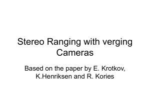 Stereo Ranging with verging Cameras Based on the paper by E. Krotkov,