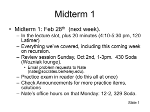 Midterm 1 • Midterm 1: Feb 28 (next week).