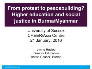 Lynne Heslop: Higher education and social justice in Burma/Myanmar [PPTX 1.49MB]