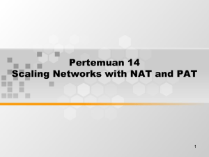 Pertemuan 14 Scaling Networks with NAT and PAT 1