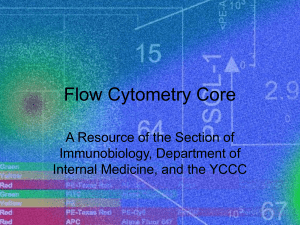 Flow Cytometry Core A Resource of the Section of Immunobiology, Department of