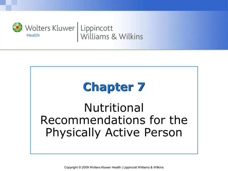 Chapter 7 Nutritional Recommendations For The Physically Active Person