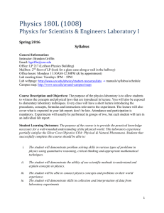 Physics 180L (1008) Physics for Scientists &amp; Engineers Laboratory I Spring 2016 Syllabus