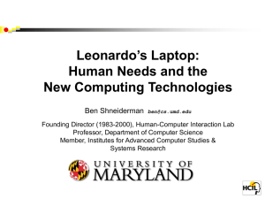 Leonardo’s Laptop: Human Needs and the New Computing Technologies Ben Shneiderman