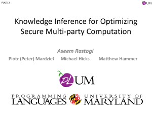 Knowledge Inference for Optimizing Secure Multi-party Computation Aseem Rastogi
