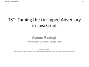 Un- in JavaScript Aseem Rastogi (University of Maryland, College Park)