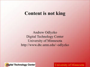Content is not king Andrew Odlyzko Digital Technology Center University of Minnesota