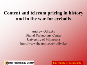 Content and telecom pricing in history Andrew Odlyzko Digital Technology Center