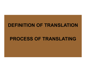 DEFINITION OF TRANSLATION PROCESS OF TRANSLATING
