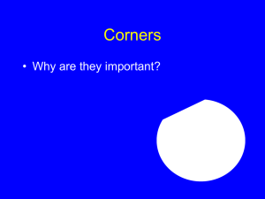 Corners • Why are they important?