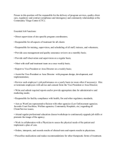 Person in this position will be responsible for the delivery... care, regulatory and contract compliance and interagency and community relationships...