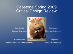 Capstone Spring 2009 Critical Design Review HAMSter