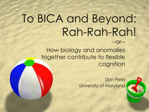 To BICA and beyond: How biology and anomalies together contribute to flexible cognition.
