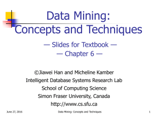 Data Mining: Concepts and Techniques — Slides for Textbook —