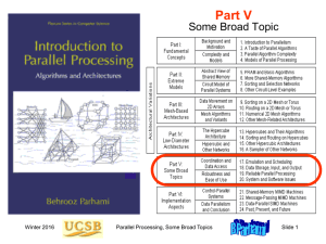 Part V Some Broad Topic Winter 2016 Parallel Processing, Some Broad Topics